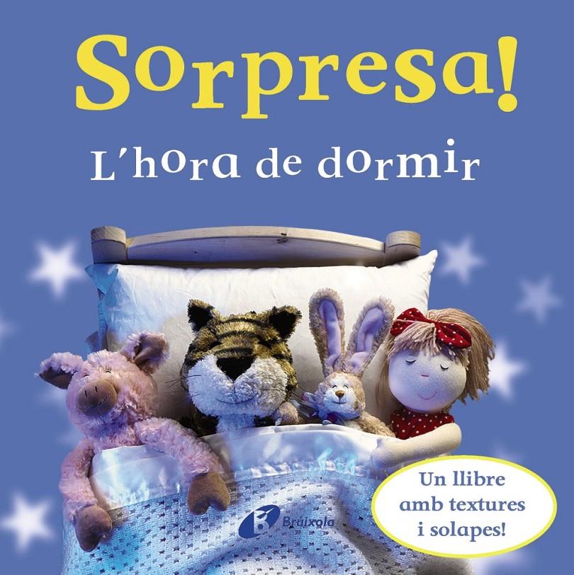 SORPRESA L'HORA DE DORMIR  | 9788499060477 | DORLING KINDERSLEY | Llibreria Ombra | Llibreria online de Rubí, Barcelona | Comprar llibres en català i castellà online