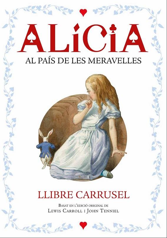 ALÍCIA. LLIBRE CARRUSEL | 9788447932696 | CARROLL, LEWIS | Llibreria Ombra | Llibreria online de Rubí, Barcelona | Comprar llibres en català i castellà online