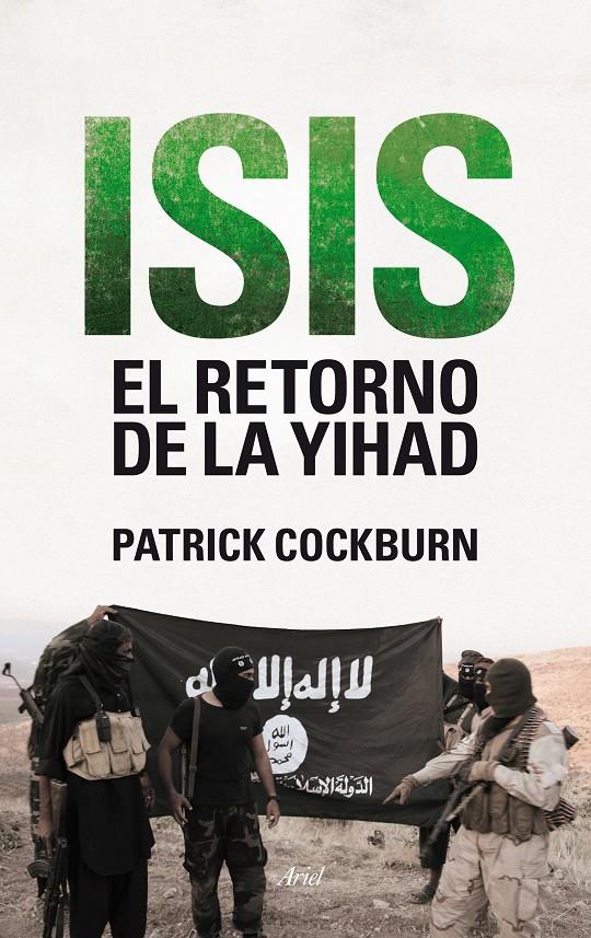 ISIS EL RETORNO DE LA YIHAD | 9788434419247 | PATRICK COCKBURN | Llibreria Ombra | Llibreria online de Rubí, Barcelona | Comprar llibres en català i castellà online