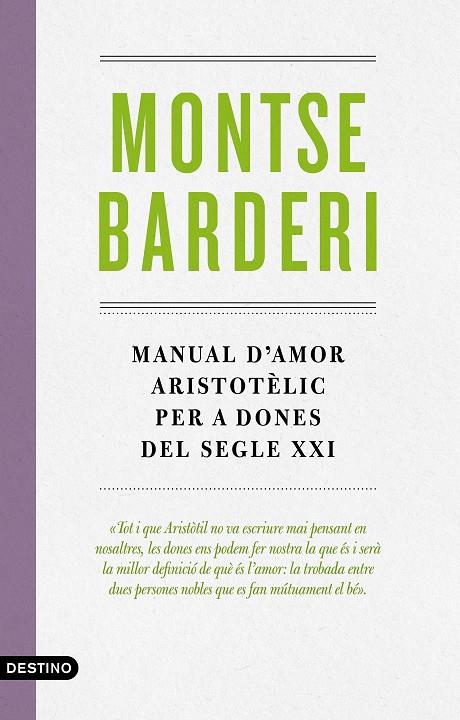 MANUAL D'AMOR ARISTOTÈLIC PER A DONES DEL SEGLE XXI | 9788497102988 | BARDERI PALAU, MONTSE | Llibreria Ombra | Llibreria online de Rubí, Barcelona | Comprar llibres en català i castellà online