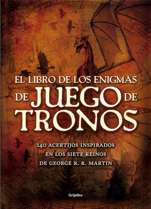 EL LIBRO DE LOS ENIGMAS DE JUEGO DE TRONOS | 9788416220267 | DEDOPULOS,TIM | Llibreria Ombra | Llibreria online de Rubí, Barcelona | Comprar llibres en català i castellà online