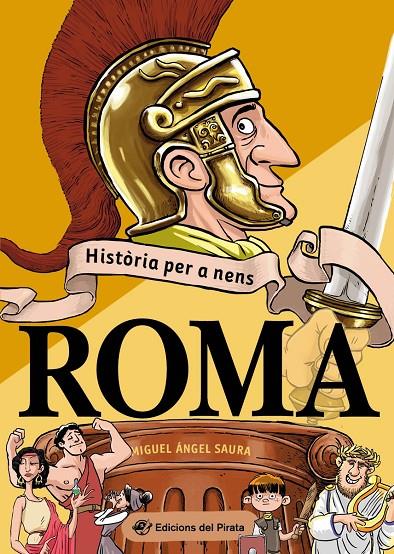 HISTÒRIA PER A NENS - ROMA | 9788417207809 | SAURA, MIGUEL ÁNGEL | Llibreria Ombra | Llibreria online de Rubí, Barcelona | Comprar llibres en català i castellà online