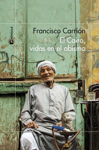 EL CAIRO, VIDAS EN EL ABISMO | 9788411000673 | CARRIÓN, FRANCISCO | Llibreria Ombra | Llibreria online de Rubí, Barcelona | Comprar llibres en català i castellà online