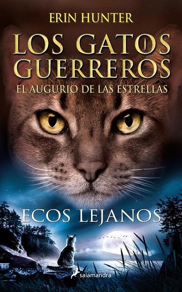 ECOS LEJANOS | 9788418637919 | HUNTER, ERIN | Llibreria Ombra | Llibreria online de Rubí, Barcelona | Comprar llibres en català i castellà online