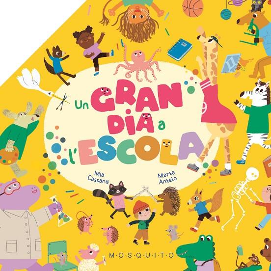 UN GRAN DIA A L'ESCOLA | 9788419095794 | CASSANY, MIA | Llibreria Ombra | Llibreria online de Rubí, Barcelona | Comprar llibres en català i castellà online