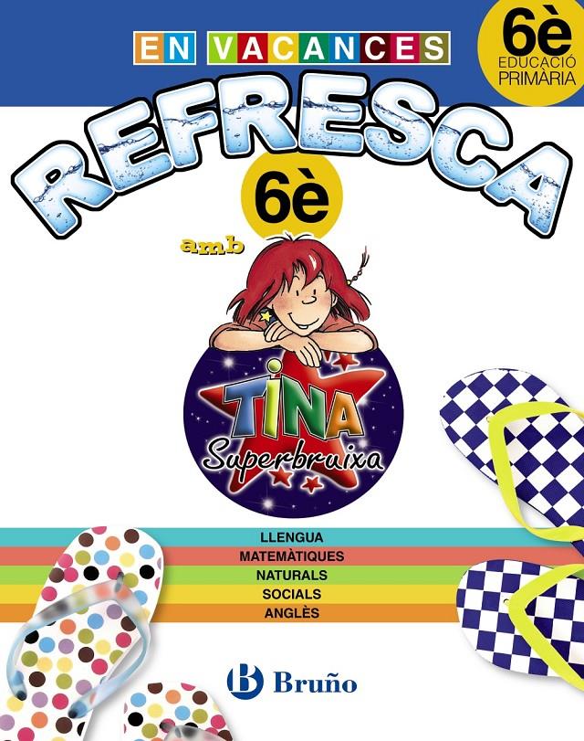 REFRESCA AMB LA TINA 6È PRIMÀRIA | 9788499061948 | Llibreria Ombra | Llibreria online de Rubí, Barcelona | Comprar llibres en català i castellà online