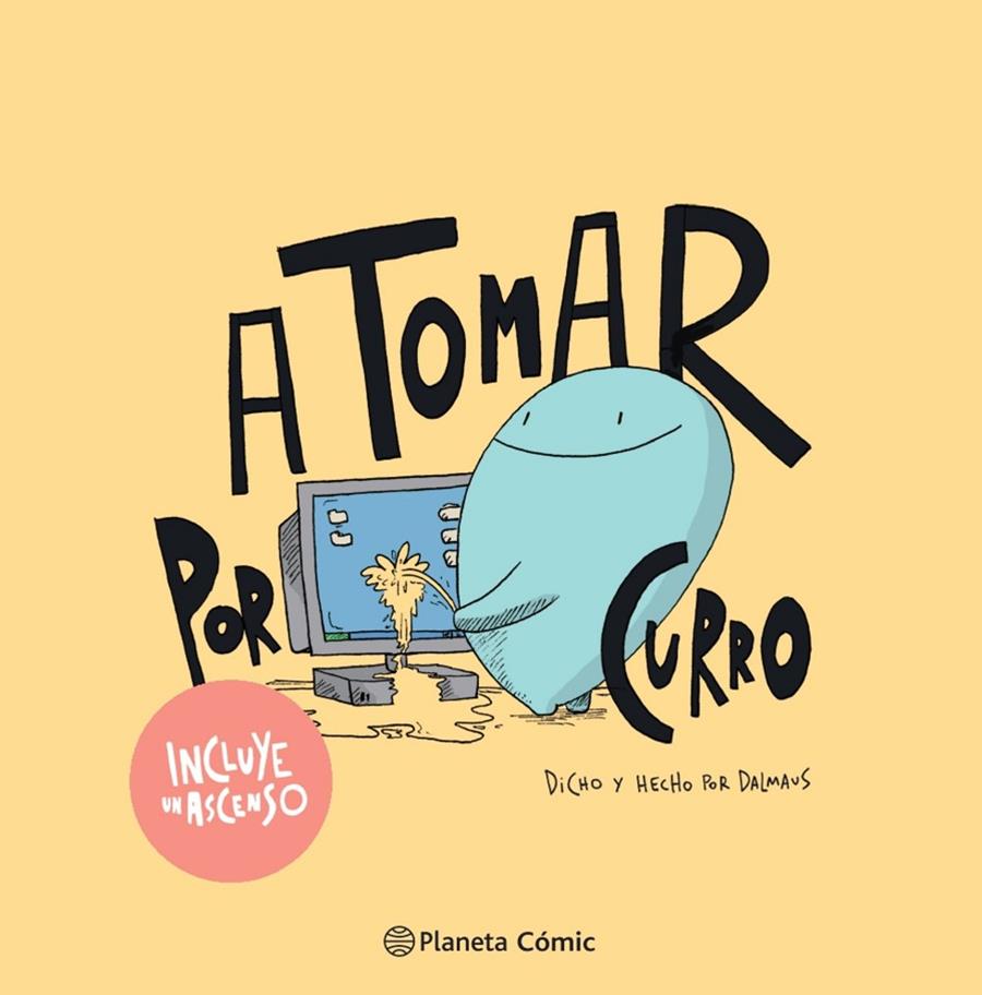 A TOMAR POR CURRO | 9788413416571 | DALMAUS | Llibreria Ombra | Llibreria online de Rubí, Barcelona | Comprar llibres en català i castellà online