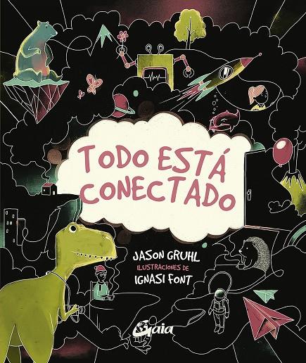 TODO ESTÁ CONECTADO | 9788484458326 | GRUHL, JASON | Llibreria Ombra | Llibreria online de Rubí, Barcelona | Comprar llibres en català i castellà online