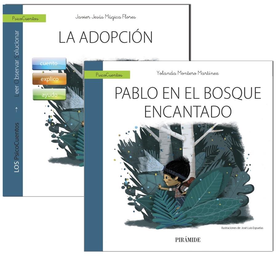 GUÍA: LA ADOPCIÓN + CUENTO: PABLO EN EL BOSQUE ENCANTADO | 9788436837476 | MÚGICA FLORES, JAVIER JESÚS/MONTERO MARTÍNEZ, YOLANDA | Llibreria Ombra | Llibreria online de Rubí, Barcelona | Comprar llibres en català i castellà online