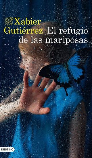 EL REFUGIO DE LAS MARIPOSAS | 9788423362219 | GUTIÉRREZ, XABIER | Llibreria Ombra | Llibreria online de Rubí, Barcelona | Comprar llibres en català i castellà online