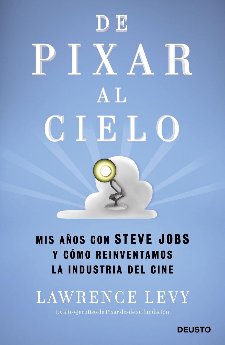 DE PIXAR AL CIELO | 9788423429059 | LEVY, LAWRENCE | Llibreria Ombra | Llibreria online de Rubí, Barcelona | Comprar llibres en català i castellà online