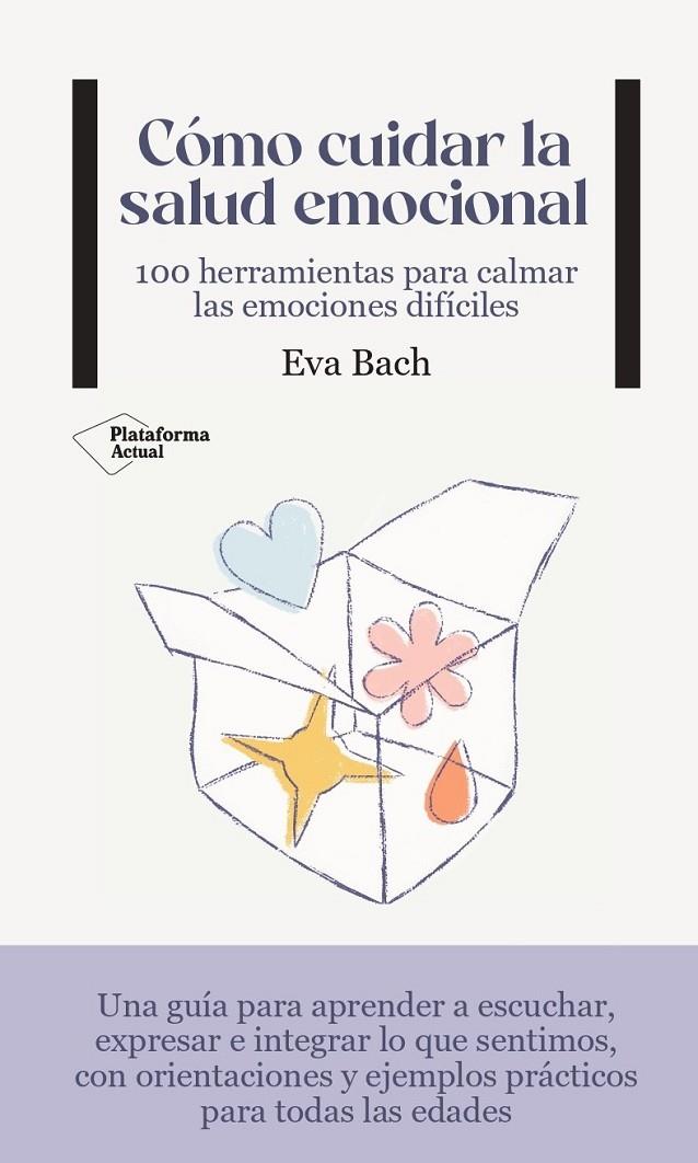 CÓMO CUIDAR LA SALUD EMOCIONAL | 9788419271495 | BACH, EVA | Llibreria Ombra | Llibreria online de Rubí, Barcelona | Comprar llibres en català i castellà online