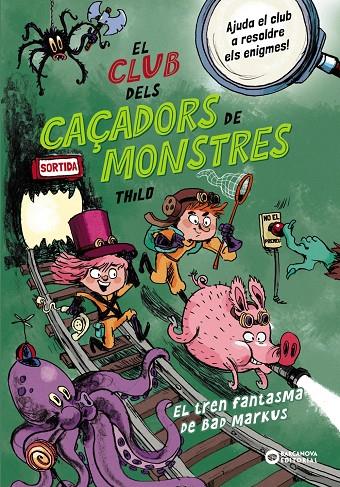 EL CLUB DELS CAÇADORS DE MONSTRES: EL TREN FANTASMA DE BAD MARKUS | 9788448963040 | THILO, THILO | Llibreria Ombra | Llibreria online de Rubí, Barcelona | Comprar llibres en català i castellà online