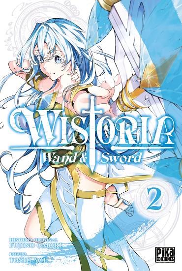 WISTORIA. WAND & SWORD, 2. | 9782811699048 | TOSHI AOI, FUJINO OMORI | Llibreria Ombra | Llibreria online de Rubí, Barcelona | Comprar llibres en català i castellà online