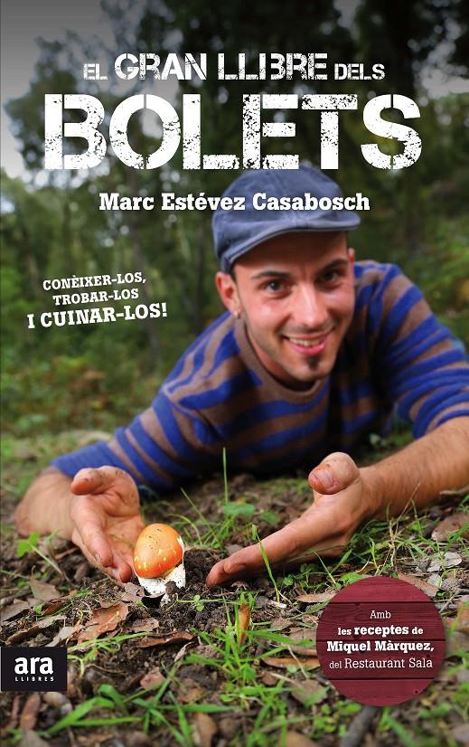 EL GRAN LLIBRE DELS BOLETS | 9788416154005 | MARC ESTEVEZ CASABOSCH | Llibreria Ombra | Llibreria online de Rubí, Barcelona | Comprar llibres en català i castellà online