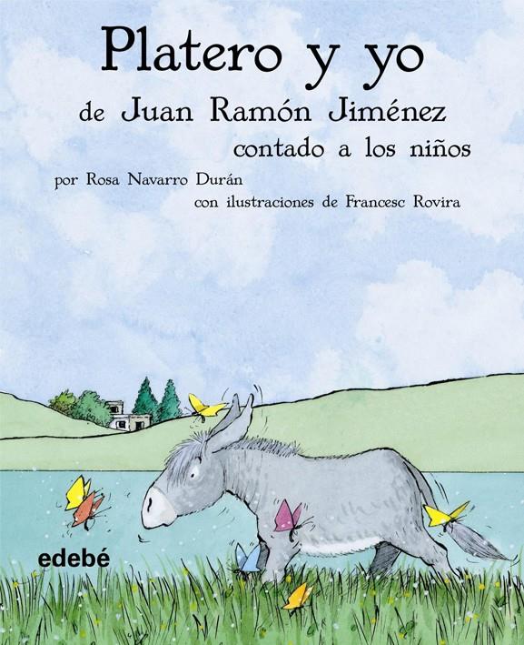 PLATERO Y YO DE JUAN RAMON JIMENEZ CONTADO A LOS NIÑOS | 9788423686278 | ROSA NAVARRO DURAN | Llibreria Ombra | Llibreria online de Rubí, Barcelona | Comprar llibres en català i castellà online