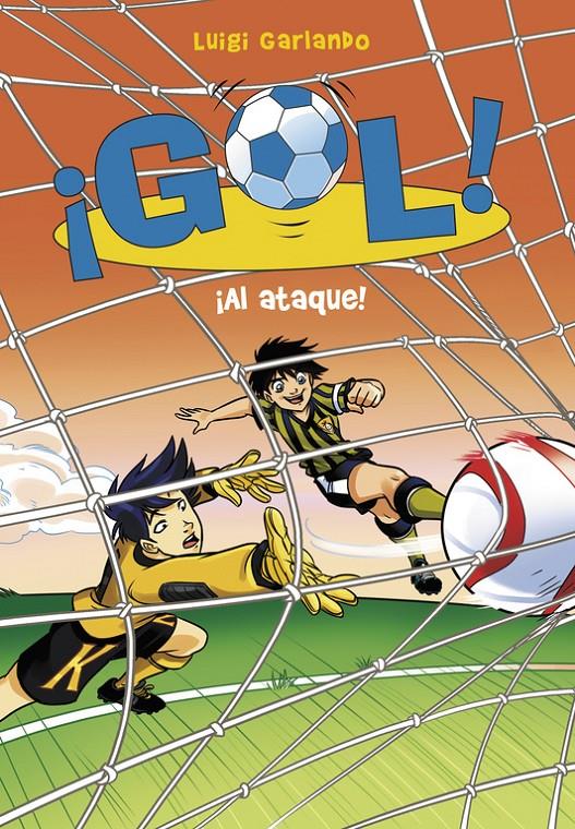 ¡AL ATAQUE! (¡GOL! 39) | 9788490436219 | GARLANDO, LUIGI | Llibreria Ombra | Llibreria online de Rubí, Barcelona | Comprar llibres en català i castellà online