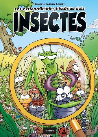 LES EXTRAORDINÀRIES HISTÒRIES DELS INSECTES | 9788418592119 | CAZENOVE, CHRISTOPHE/VODARZAC, FRANÇOIS | Llibreria Ombra | Llibreria online de Rubí, Barcelona | Comprar llibres en català i castellà online