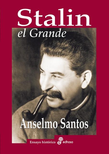 STALIN, EL GRANDE | 9788435025782 | SANTOS, ANSELMO | Llibreria Ombra | Llibreria online de Rubí, Barcelona | Comprar llibres en català i castellà online