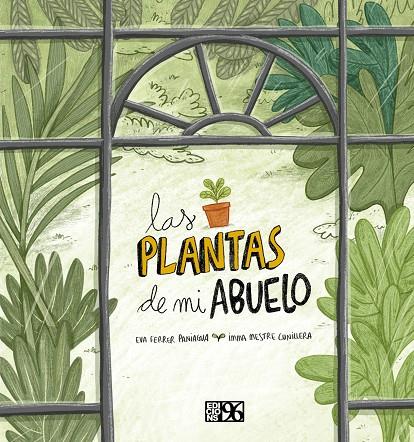 LAS PLANTAS DE MI ABUELO | 9788417213701 | FERRER PANIAGUA, EVA | Llibreria Ombra | Llibreria online de Rubí, Barcelona | Comprar llibres en català i castellà online