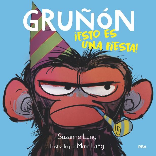 GRUÑÓN 2. ¡ESTO ES UNA FIESTA! | 9788427221222 | LANG SUZANNE | Llibreria Ombra | Llibreria online de Rubí, Barcelona | Comprar llibres en català i castellà online