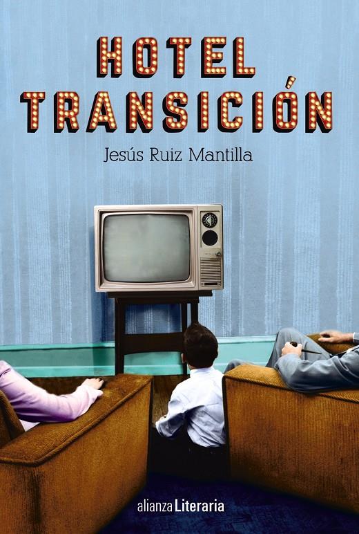 HOTEL TRANSICIÓN | 9788491042921 | RUIZ MANTILLA, JESÚS | Llibreria Ombra | Llibreria online de Rubí, Barcelona | Comprar llibres en català i castellà online