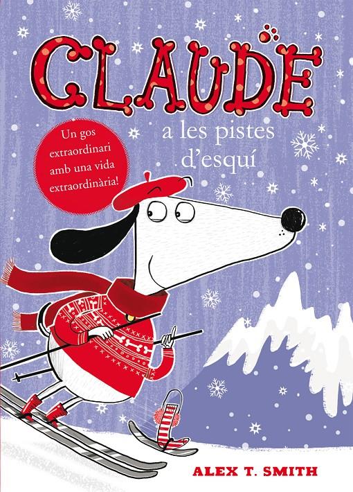 CLAUDE A LES PISTES D'ESQUÍ | 9788468312347 | ALEX SMITH | Llibreria Ombra | Llibreria online de Rubí, Barcelona | Comprar llibres en català i castellà online