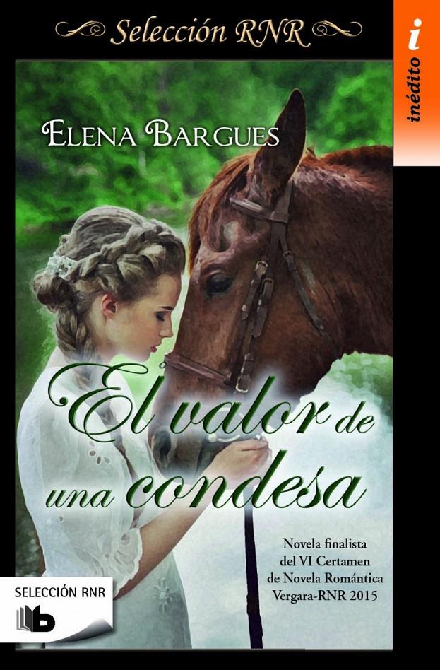 VALOR DE UNA CONDESA, EL (SELECCIÓN RNR) | 9788490702826 | BARGUES, ELENA | Llibreria Ombra | Llibreria online de Rubí, Barcelona | Comprar llibres en català i castellà online