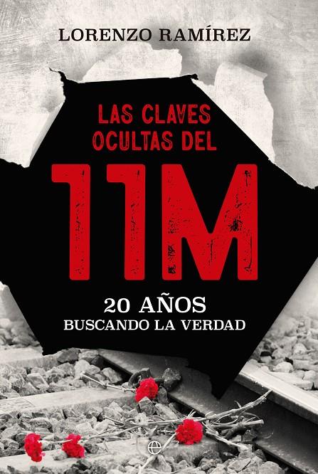 LAS CLAVES OCULTAS DEL 11M | 9788413847382 | RAMÍREZ, LORENZO | Llibreria Ombra | Llibreria online de Rubí, Barcelona | Comprar llibres en català i castellà online