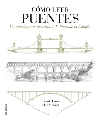 CÓMO LEER PUENTES | 9788496669871 | EDWARD DENISON - IAN STEWART | Llibreria Ombra | Llibreria online de Rubí, Barcelona | Comprar llibres en català i castellà online