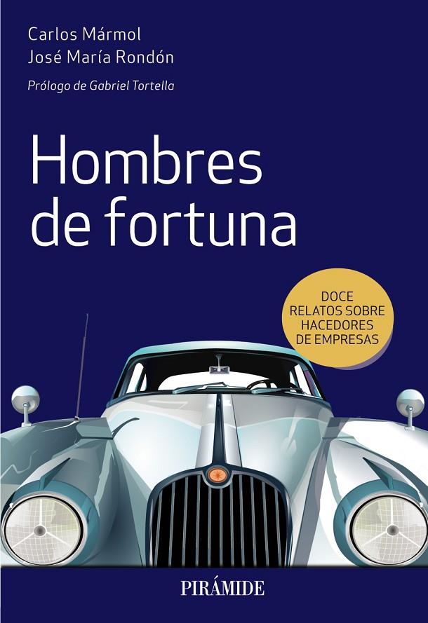 HOMBRES DE FORTUNA | 9788436841626 | MÁRMOL, CARLOS/RONDÓN, JOSÉ MARÍA | Llibreria Ombra | Llibreria online de Rubí, Barcelona | Comprar llibres en català i castellà online