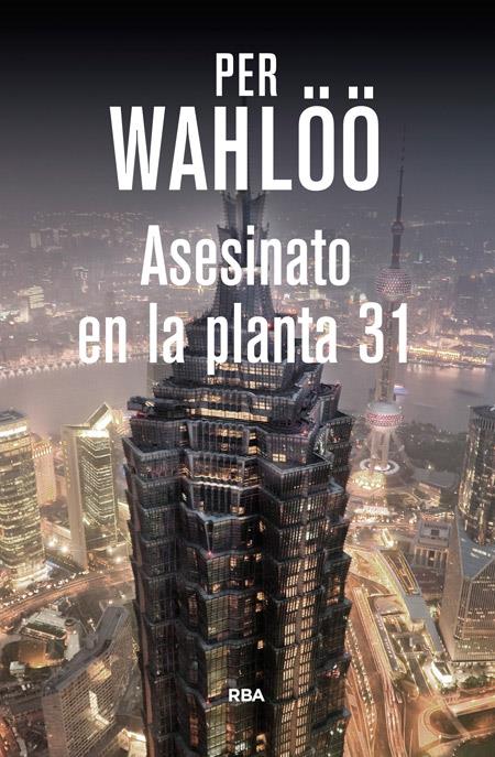 ASESINATO EN LA PLANTA 31 | 9788490564448 | WAHLOO , PER | Llibreria Ombra | Llibreria online de Rubí, Barcelona | Comprar llibres en català i castellà online