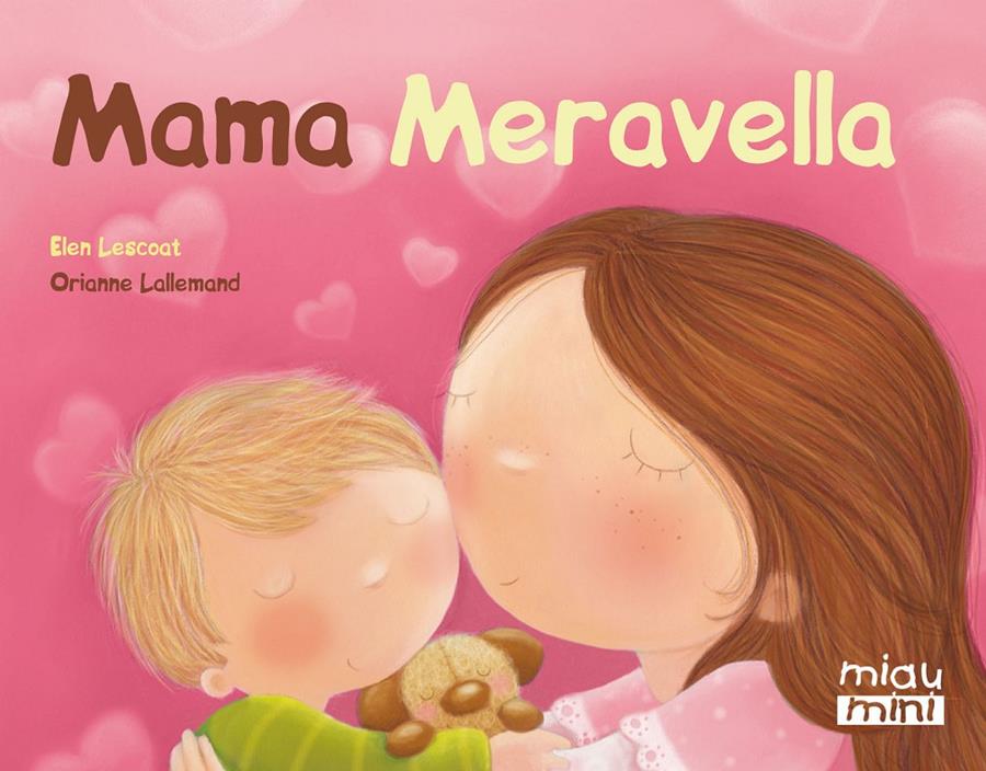 MAMA MERAVELLA (MINI) | 9788415116875 | LESCOAT, ELLEN | Llibreria Ombra | Llibreria online de Rubí, Barcelona | Comprar llibres en català i castellà online