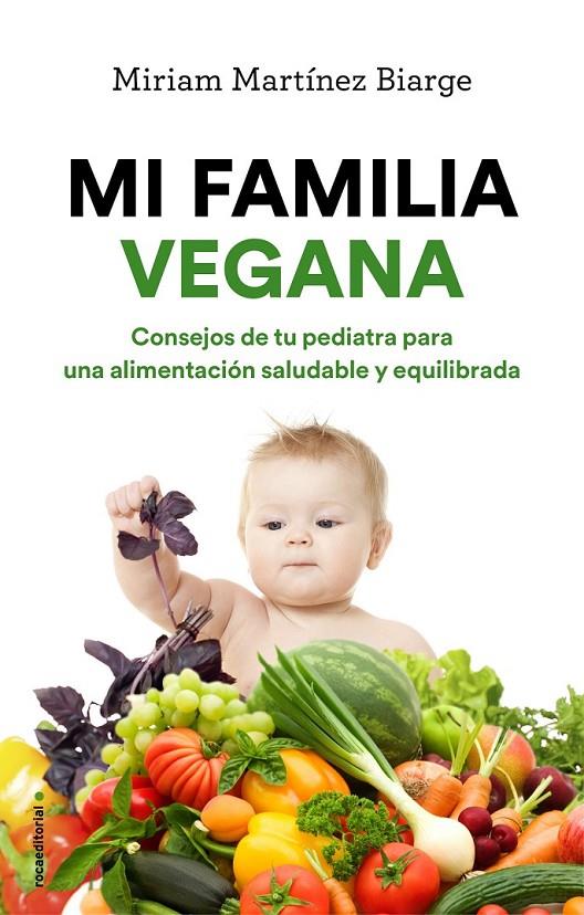 MI FAMILIA VEGANA | 9788417092993 | MARTÍNEZ BIARGE, MIRIAM | Llibreria Ombra | Llibreria online de Rubí, Barcelona | Comprar llibres en català i castellà online