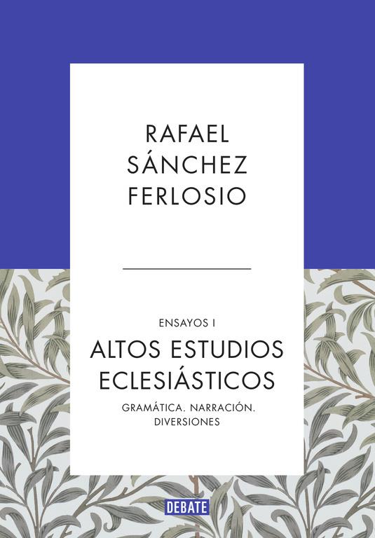 ALTOS ESTUDIOS ECLESIÁSTICOS (ENSAYOS 1) | 9788499925523 | SÁNCHEZ FERLOSIO,RAFAEL | Llibreria Ombra | Llibreria online de Rubí, Barcelona | Comprar llibres en català i castellà online