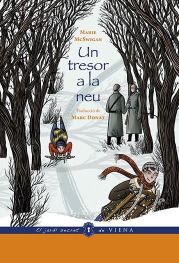 UN TRESOR A LA NEU (ED. RÚSTICA) | 9788494978456 | MCSWIGAN, MARIE | Llibreria Ombra | Llibreria online de Rubí, Barcelona | Comprar llibres en català i castellà online