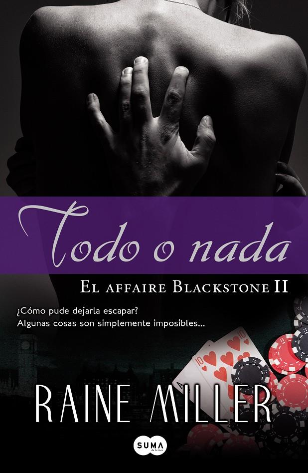 TODO O NADA II EL AFFAIRE BLACKSTONE | 9788483650950 | RAINE MILLER | Llibreria Ombra | Llibreria online de Rubí, Barcelona | Comprar llibres en català i castellà online