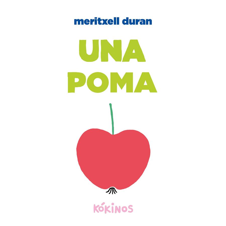 UNA POMA | 9788419475756 | MARTÍNEZ DURÁN, MERITXELL | Llibreria Ombra | Llibreria online de Rubí, Barcelona | Comprar llibres en català i castellà online