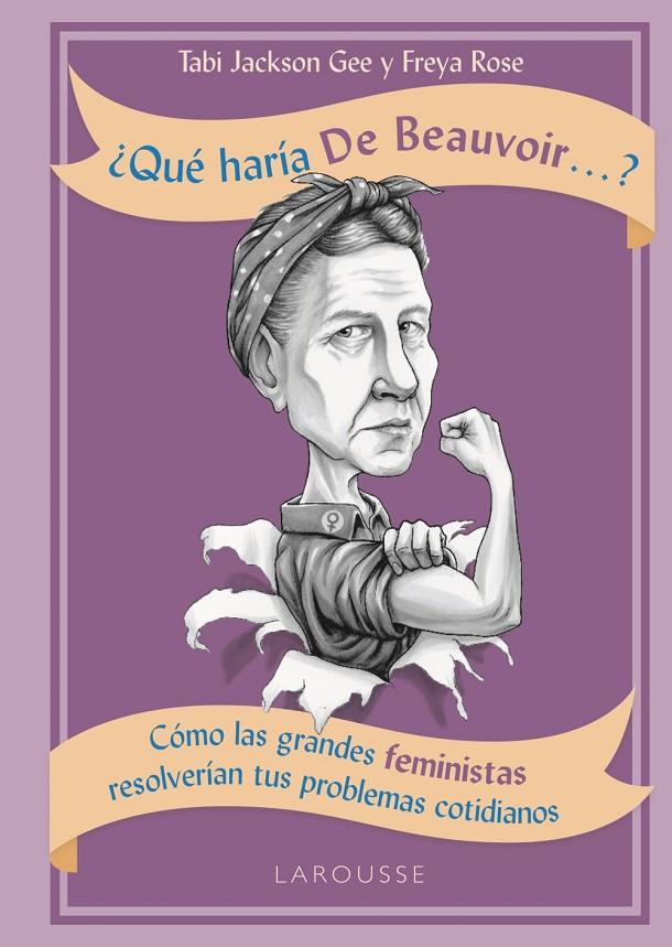 ¿QUÉ HARÍA DE BEAUVOIR...? | 9788417273729 | JACKSON GEE, TABI/ROSE, FREYA | Llibreria Ombra | Llibreria online de Rubí, Barcelona | Comprar llibres en català i castellà online