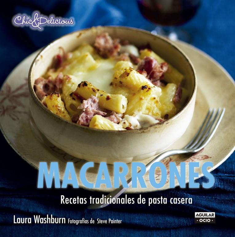 MACARRONES (CHIC & DELICIOUS) | 9788403514713 | WASHBURN,LAURA | Llibreria Ombra | Llibreria online de Rubí, Barcelona | Comprar llibres en català i castellà online