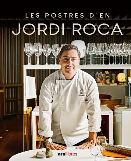 LES POSTRES D'EN JORDI ROCA | 9788411730785 | ROCA I FONTANÉ, JORDI | Llibreria Ombra | Llibreria online de Rubí, Barcelona | Comprar llibres en català i castellà online