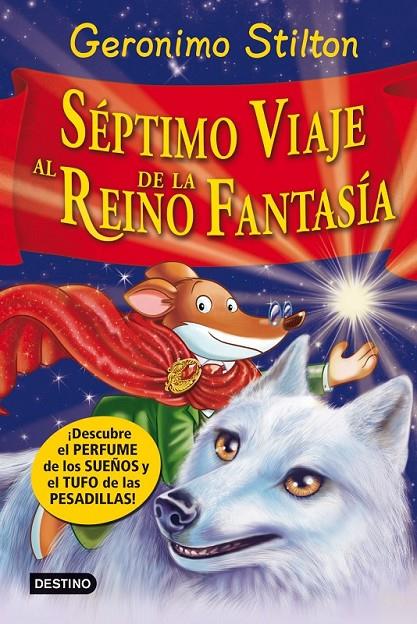 SÉPTIMO VIAJE AL REINO DE LA FANTASÍA | 9788408007975 | GERONIMO STILTON | Llibreria Ombra | Llibreria online de Rubí, Barcelona | Comprar llibres en català i castellà online