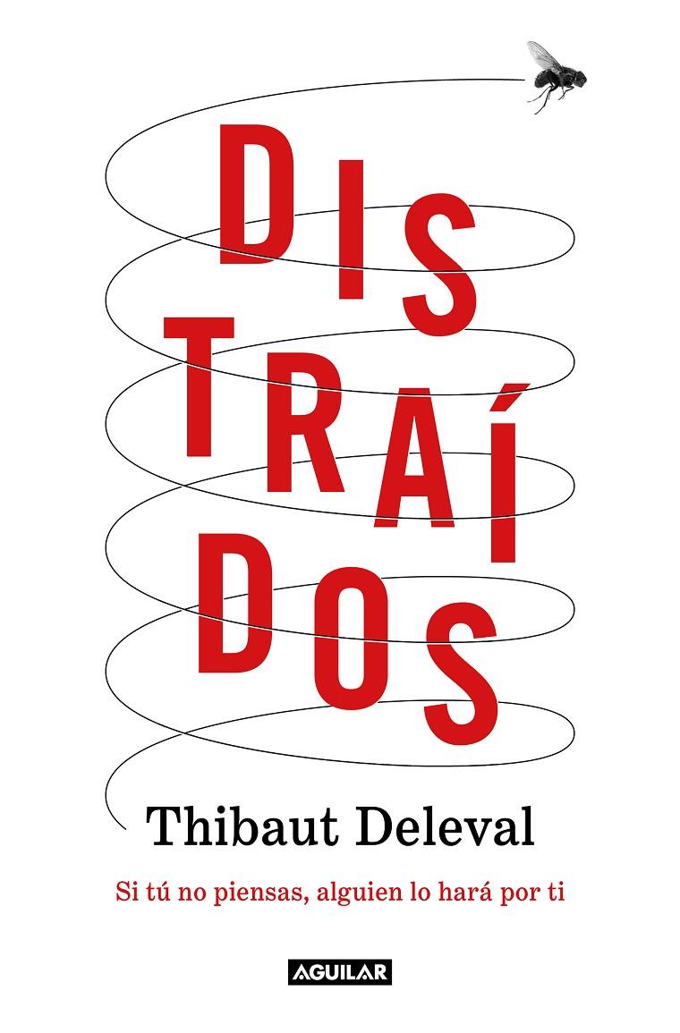 DISTRAÍDOS | 9788403522763 | DELEVAL, THIBAUT | Llibreria Ombra | Llibreria online de Rubí, Barcelona | Comprar llibres en català i castellà online