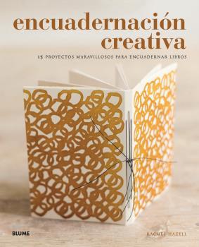 ENCUADERNACIÓN CREATIVA | 9788417492984 | HAZELL, RACHEL | Llibreria Ombra | Llibreria online de Rubí, Barcelona | Comprar llibres en català i castellà online