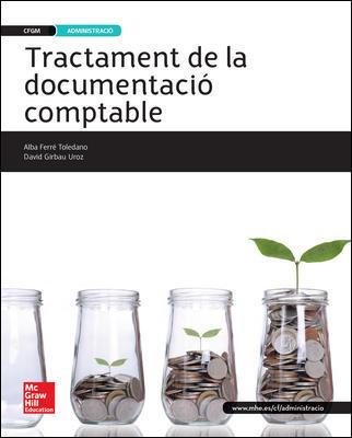 TRACTAMENT DE LA DOCUMENTACIÓ COMPTABLE. CICLE FORMATIU. GRAU MITJÀ | 9788448196684 | FERRÉ TOLEDANO, ALBA / GIRBAU UROZ, DAVID | Llibreria Ombra | Llibreria online de Rubí, Barcelona | Comprar llibres en català i castellà online