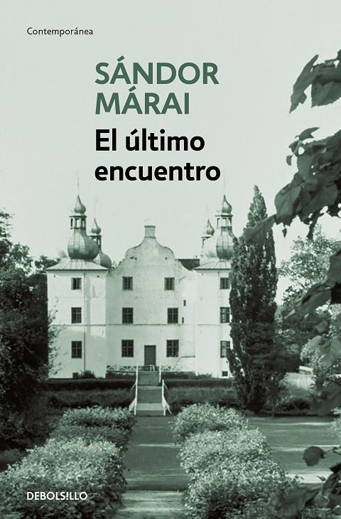 EL ÚLTIMO ENCUENTRO | 9788466377690 | MÁRAI, SÁNDOR | Llibreria Ombra | Llibreria online de Rubí, Barcelona | Comprar llibres en català i castellà online