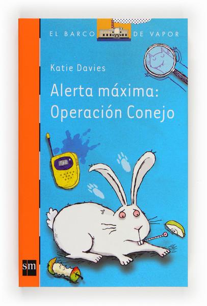 ALERTA MAXIMA OPERACION CONEJO | 9788467563542 | KATIE DAVIES | Llibreria Ombra | Llibreria online de Rubí, Barcelona | Comprar llibres en català i castellà online