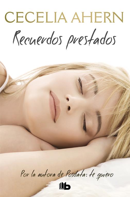 RECUERDOS PRESTADOS | 9788490705636 | CECELIA AHERN | Llibreria Ombra | Llibreria online de Rubí, Barcelona | Comprar llibres en català i castellà online