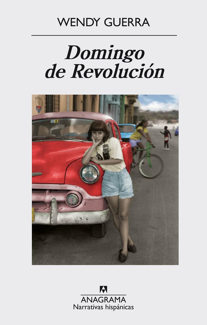 DOMINGO DE REVOLUCIÓN | 9788433998101 | WENDY GUERRA | Llibreria Ombra | Llibreria online de Rubí, Barcelona | Comprar llibres en català i castellà online