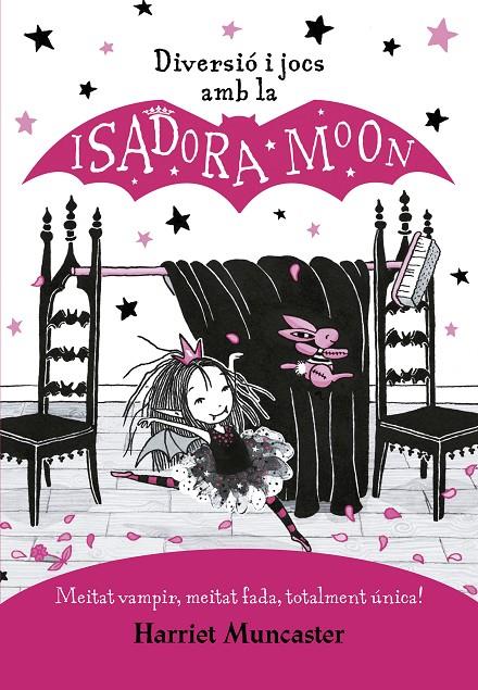 DIVERSIÓ I JOCS AMB LA ISADORA MOON (LA ISADORA MOON) | 9788420440132 | MUNCASTER, HARRIET | Llibreria Ombra | Llibreria online de Rubí, Barcelona | Comprar llibres en català i castellà online